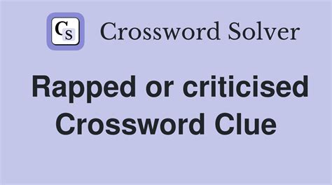 result from crossword clue|being rigorously criticised crossword clue.